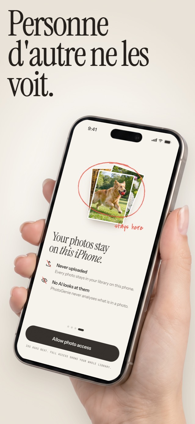 Personne d'autre ne les voit : la page d'accès aux photos, rien n'est envoyé, aucune IA ne les regarde